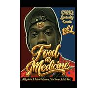 Food as Medicine vol. 1: CWNQ Spirituality Coach