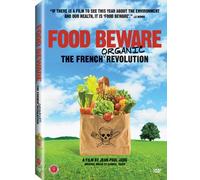 Food Beware: The French Organic Revolution