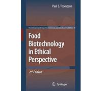 Food Biotechnology In Ethical Perspective