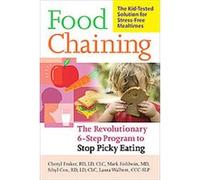 Food Chaining Cheryl Fraker, Laura Walbert, Mark Fishbein, Sibyl Cox (Auteur)