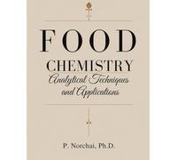 FOOD CHEMISTRY: Analytical Techniques and Applications