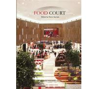 Food court - Denis Gervais - Design Media - broché - Beau livre