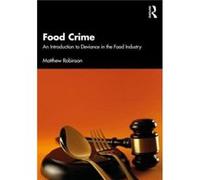 Food Crime by Matthew Robinson Matthew Robinson (Auteur)