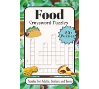 Food Crossword: Crossword Puzzles with Easy-to-Read Print about Food, Spices & Herbs, Global Dishes and More | 6×9 inches, 136 pages | 80+ Puzzles... Gift for Vacations, Holidays and Relaxation