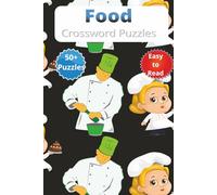 Food Crossword Puzzles: Crosswords Full of Flavor, Fun, and Food Facts