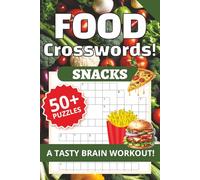 Food Crossword Puzzles, Snacks, A Tasty Brain Workout!: Crossword Puzzles with Easy to Read Print about Food, Snacks, Dessert and More | 6x9inches, ... Gifts for Vacations, Holidays, and Relaxation