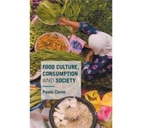 Food Culture Consumption and Society by Paolo Corvo Paolo Corvo (Auteur)