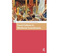 Food Culture in Medieval Scandinavia