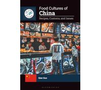 Food Cultures of China: Recipes, Customs, and Issues