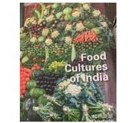 Food Cultures Of India