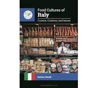 Food Cultures of Italy: Cuisine, Customs, and Issues