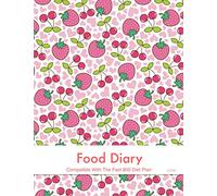 Food Diary - Compatible With The Fast 800 Diet Plan: FOOD DIARY - Compatible With The Fast 800 Diet Plan, includes weight tracker and graph.
