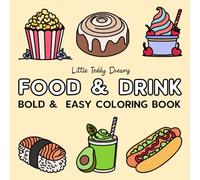 Food & Drink: 50 Simple Bold and Easy Big Coloring Book for Adults and Kids - Gorgeous Gift for Relaxation and Stress Relief