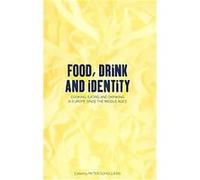 Food, Drink and Identity