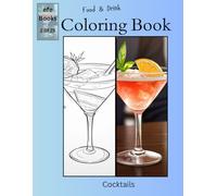 Food & Drink Coloring Book Series: Cocktails