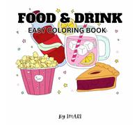 FOOD & DRINK: EASY COLORING BOOK