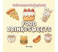 food drink&sweets: bold-easy coloring book