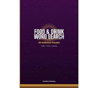 Food & Drink Word Search: 50 Delicious Puzzles - Coffee Wine Cooking