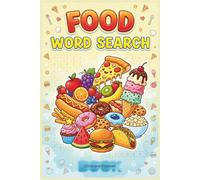 Food & Drink Word Search for Adults: Explore Global Foods with 100+ Fun and Easy-to-Read Puzzles Large Print Brain Games About Fruits, Meals, Snacks, Desserts & Beverages Solutions Included