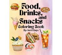 Food, Drinks, and Snacks Coloring Book