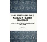 Food, Feasting And Table Manners In The Early Renaissance
