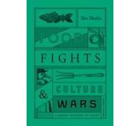 Food Fights And Culture Wars