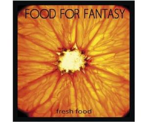 Food for Fantasy - Fresh Food