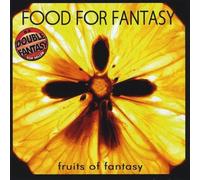 Food for Fantasy - Fruits of Fantasy [Import]