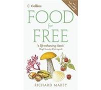 Food for Free by Richard Mabey Paperback Book Mabey (Auteur)