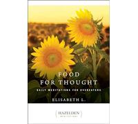 Food for Thought: Daily Meditations for Overeaters