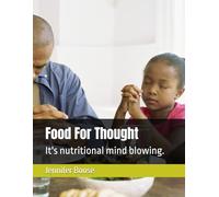 Food For Thought: It's nutritional mind blowing.