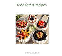 Food Forest Recipes
