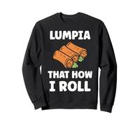 Food Funny Spring Rolls Simple Quote Lumpia That How i Roll Sweatshirt