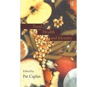 Food Health and Identity by Pat Caplan