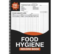Food Hygiene Record Book: Daily Food Temperature Log | Cleaning Checklist, Food Waste Tracker for Homes, Restaurants, Cafes, and Catering Businesses | Large Print 8.5" x 11" Inches, 110 pages