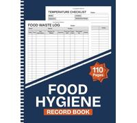 Food Hygiene Record Book: Food Safety & Temperature Monitoring Sheets | Daily Cleaning Schedule | Waste Tracker for Homes, Restaurants, Cafes, and ... | Large Print 8.5" x 11" Inches, 110 pages