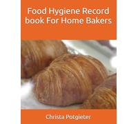Food Hygiene Record book For Home Bakers