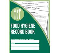 Food Hygiene Record Book: For Restaurants, Cafés, Catering & Food Service Teams