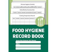 Food Hygiene Record Book: Staff Records, Food Safety Checks & Kitchen Monitoring Sheets