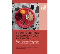 Food Identities at Home and on the Move