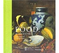 Food in the Louvre by Yves Pinard Yves Pinard (Auteur)