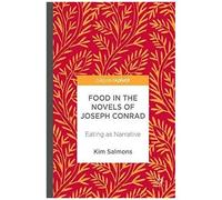 Food In The Novels Of Joseph Conrad