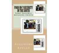 Food Insecurity? In The South: Some Possible Breaking Points
