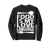 Food is My Love Langue Foodie Chef Blogueur Amateur de Nourriture Sweatshirt