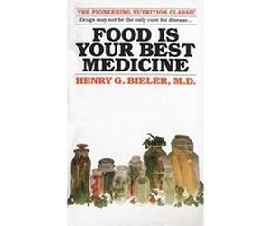 Food Is Your Best Medicine H.G. Bieler (Auteur)
