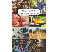 Food Journal with Bible Scripture: Food Log Book in Color | 6x9 inches | 90 pages | For Weight Loss, Tracking Meals, or Counting Calories