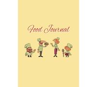 Food Journal: Your Simple, 100-Page Diary to Mindful Eating & Healthier Habits (7x10 Inches)