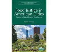 Food Justice in American Cities by Sabine OHara Sabine OHara (Auteur)