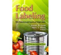 Food Labeling: FDA Protections & Country-of-Origin Labels (Food Science and Technology: Government Procedures and Operations) - [Version Originale] Inconnu (Auteur)