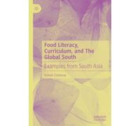 Food Literacy, Curriculum, and The Global South: Examples from South Asia